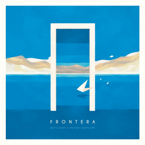 Baffo Banfi & Matteo Cantaluppi — Frontera