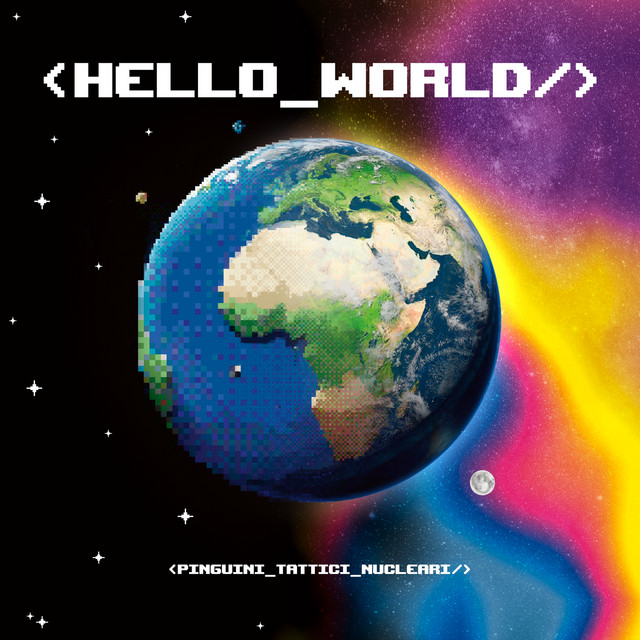 Pinguini Tattici Nucleari — Hello World