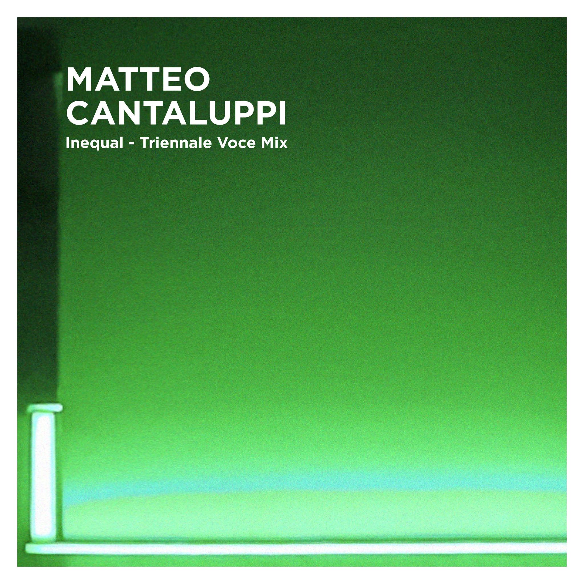 Matteo Cantaluppi — Inequal — Triennale Voce Mix